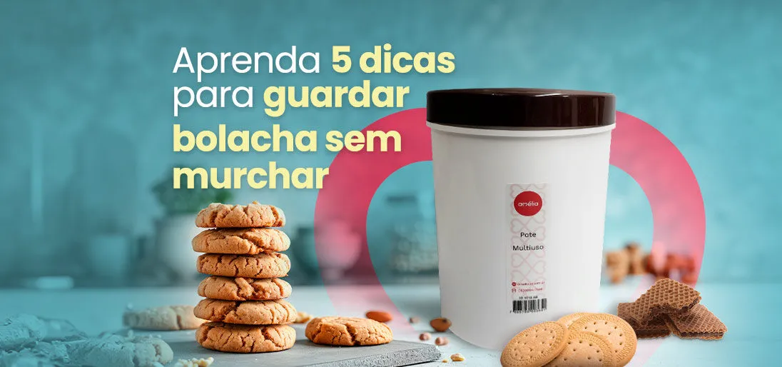 Aprenda a guardar bolacha sem murchar